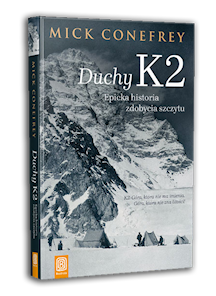 Mick Conefrey - Duchy K2. Epicka historia zdobycia szczytu