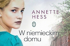 W niemieckim domu Annette Hess