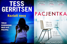 Tess Gerritsen - Kształt nocy vs Alex Michaelides - Pacjentka