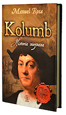 Manuel Rosa - Kolumb. Historia nieznana