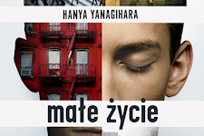 Hanya Yanagihara Małe życie 