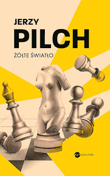 Jerzy Pilch  Żółte światło 