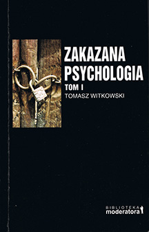 Zakazana psychologia tom I - Tomasz Witkowski