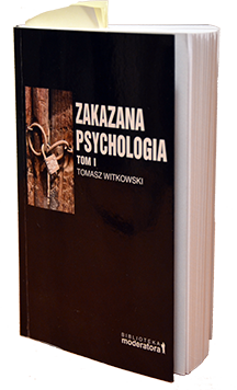 Zakazana psychologia tom I - Tomasz Witkowski